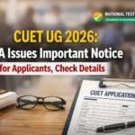 CUET UG 2026 application update as NTA issues important notice for applicants