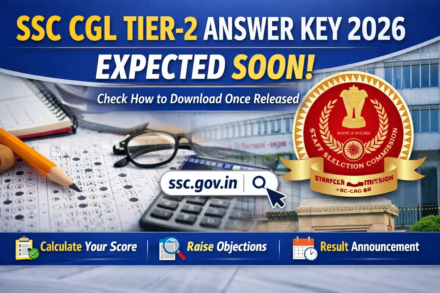 SSC CGL Tier 2 Answer Key 2026 expected soon, check download steps on ssc.gov.in