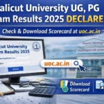 Calicut University UG and PG exam results 2025 released, students checking scorecard online at uoc.ac.in