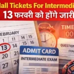 इंटरमीडिएट परीक्षा 13 फरवरी को जारी होने वाले हॉल टिकट का डिजिटल ग्राफिक जिसमें एडमिट कार्ड और कैलेंडर दिखाया गया है