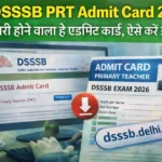 DSSSB PRT Admit Card 2026 download notification graphic showing admit card preview and official website link dsssb.delhi.gov.in