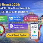 AKTU Result 2026 showing One View Result portal details, UG & PG courses, roll number entry option, and check result online
