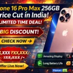 iPhone 16 Pro Max 256GB price cut banner in India showing limited time deal, big discount offer and key features like display, camera and battery.
