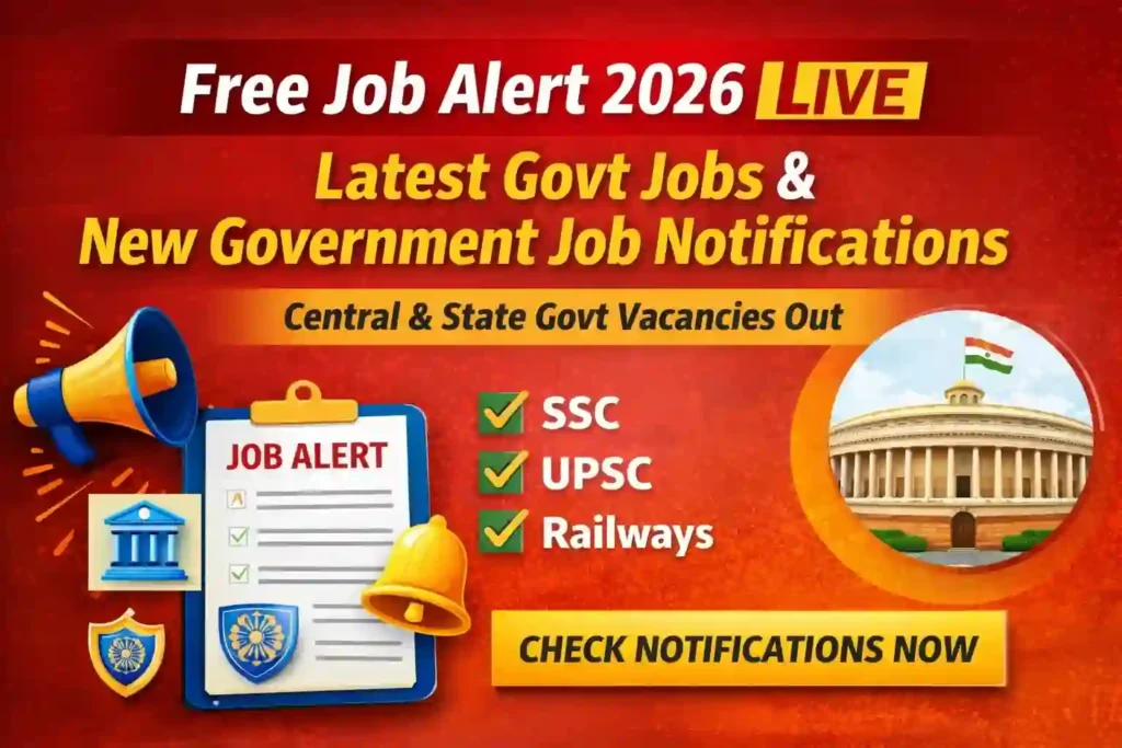 Free Job Alert 2026 – Latest govt jobs and new government job notifications in India