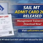 SAIL Recruitment 2025 admit card released for Management Trainee exam download online