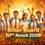 Bihar Board 10th Result 2026